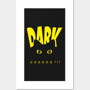 Dark Cat , grrr !!! Posters and Art